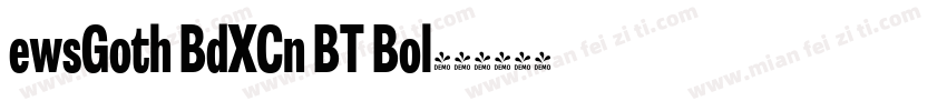 ewsGoth BdXCn BT Bol字体转换
